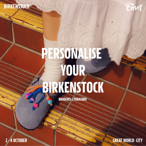 Birkenstock x Envet: Personalise your Birkenstock (2-4 October)
